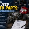 How to Buy Used Auto Parts: The Complete Guide & Checklist
